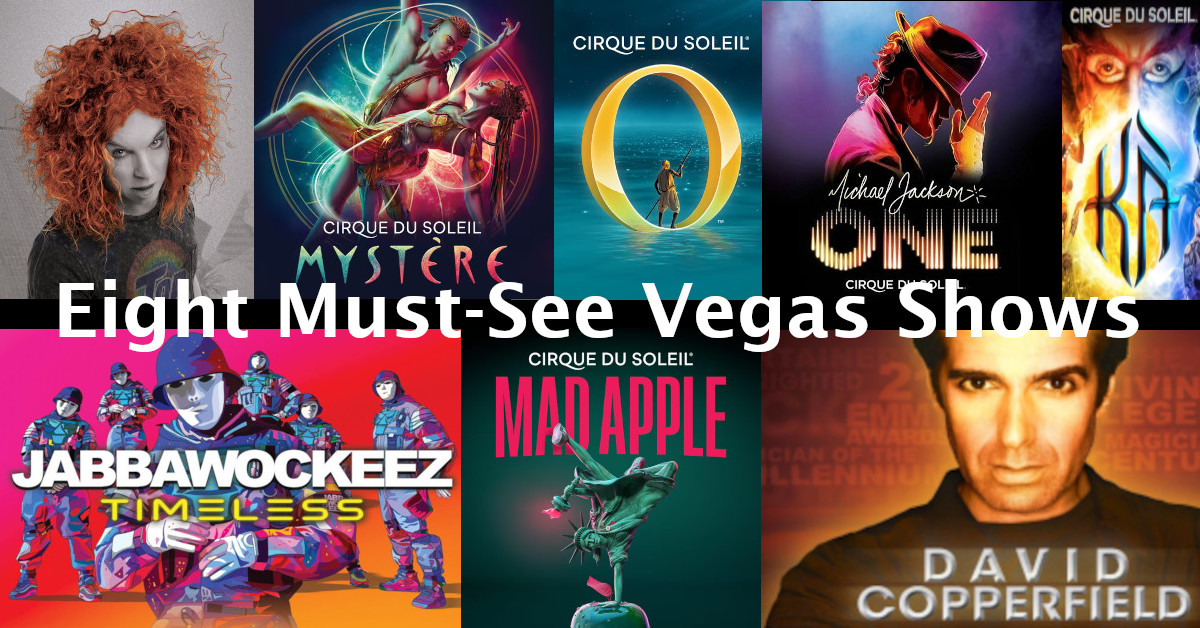 Eight Amazing MustSee Las Vegas Shows Las Vegas Deals