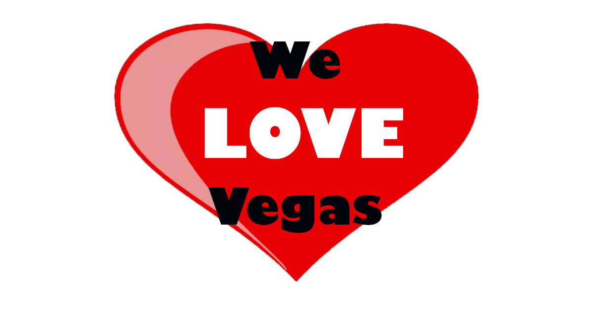 Why We Love Vegas - Las Vegas Deals